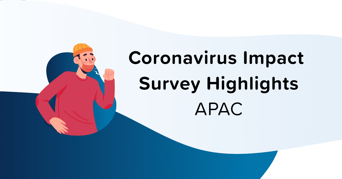 Coronavirus Impact Survey APAC Blog Header